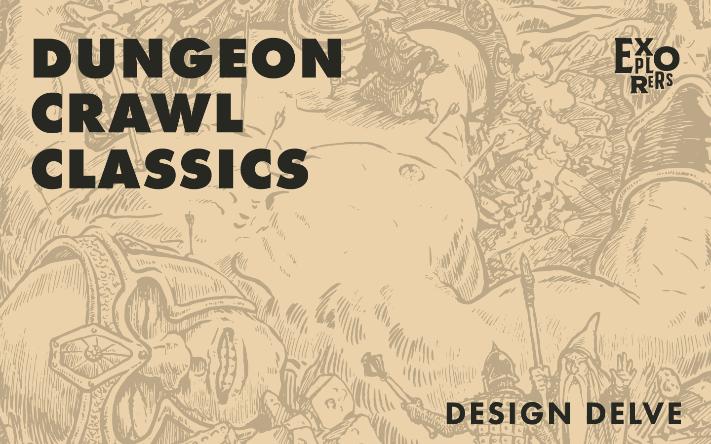 Dungeon Crawl Classics: Designing Old-School.